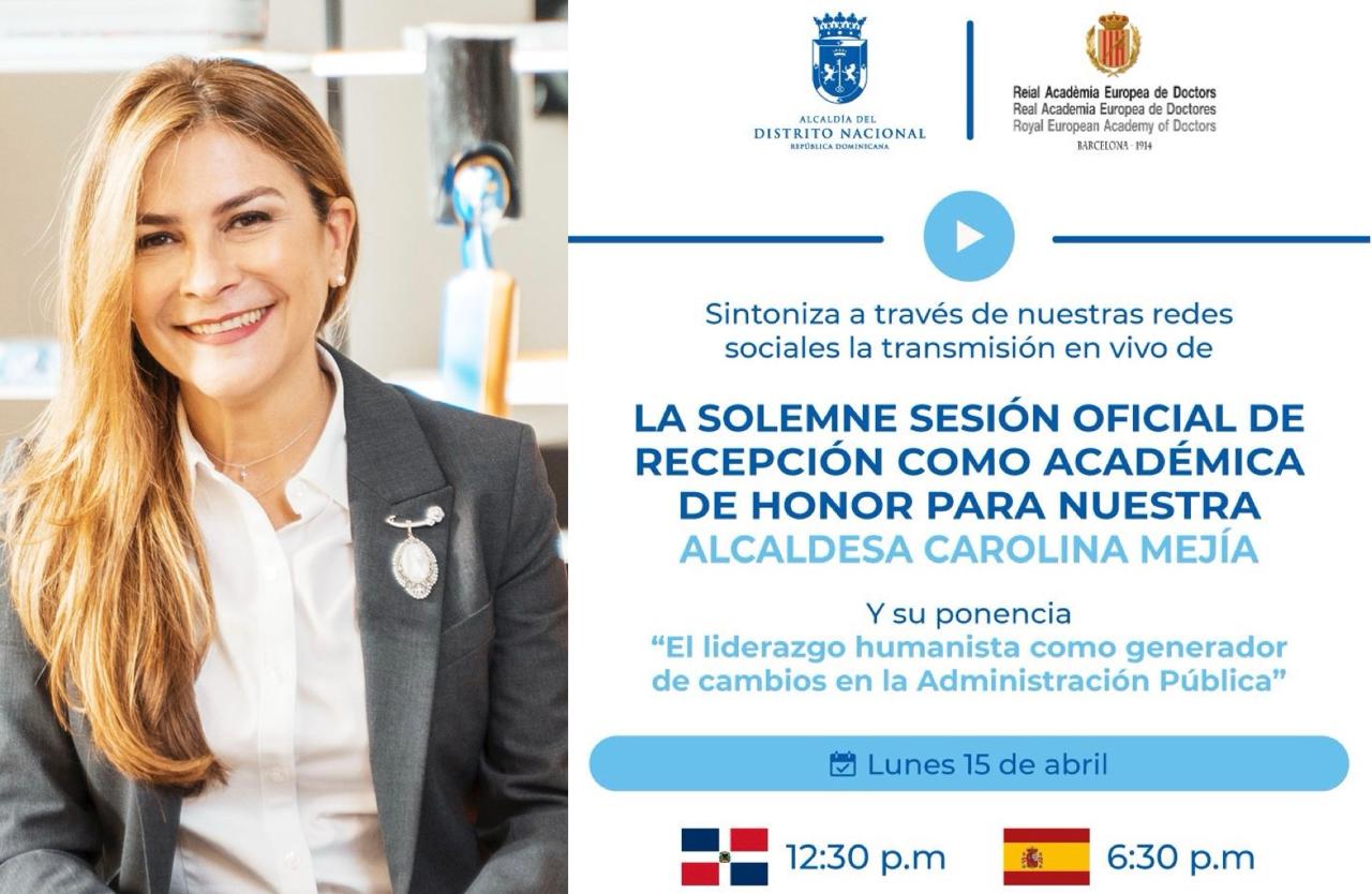 La Alcaldesa del DN Carolina Mejía, será reconocida como Académica de Honor en la Real Academia Europea de Doctores