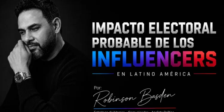 Impacto electoral probable de los influencers en Latino América