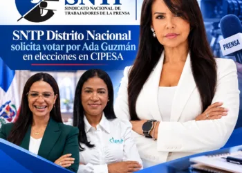 SNTP Distrito Nacional llama a respaldar masivamente a Ada Guzmán en elecciones de CIPESA